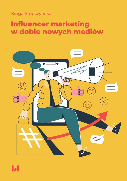 Influencer marketing w dobie nowych mediów