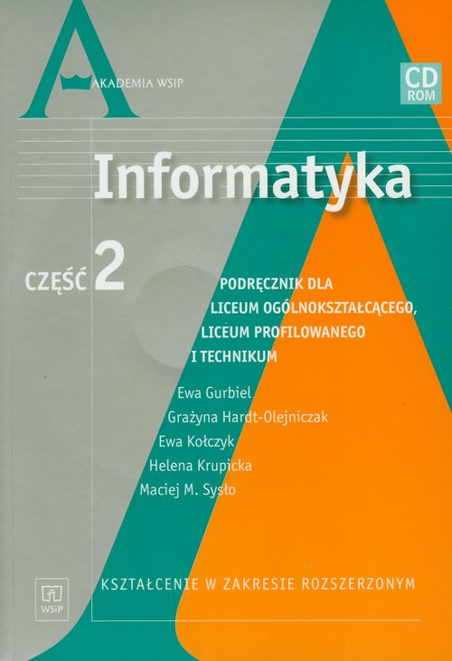 Informatyka. Informatyka. Zakres rozszerzony. Klasa 1-3. Podręcznik. Część 2 (+CD) - szkoła ponadgimnazjalna