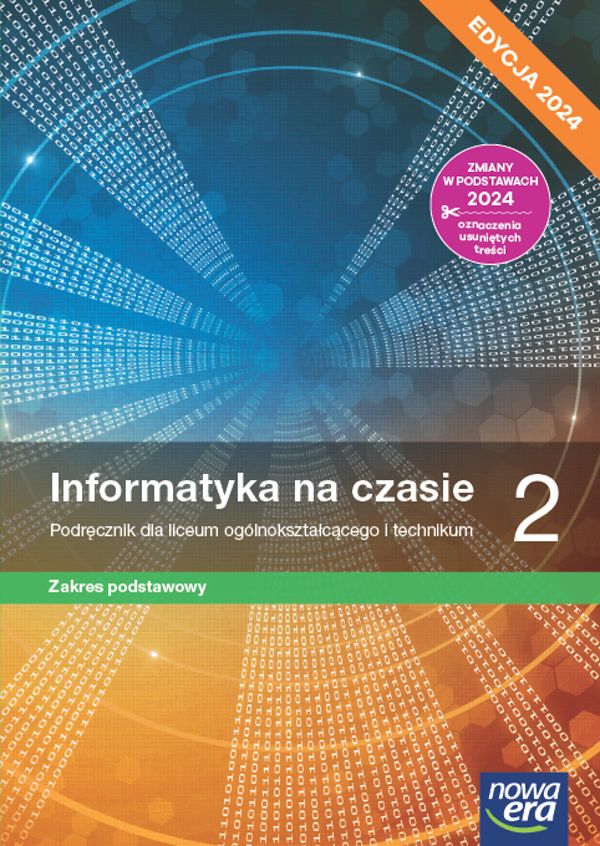 Informatyka na czasie 2 Podręcznik Zakres podstawowy