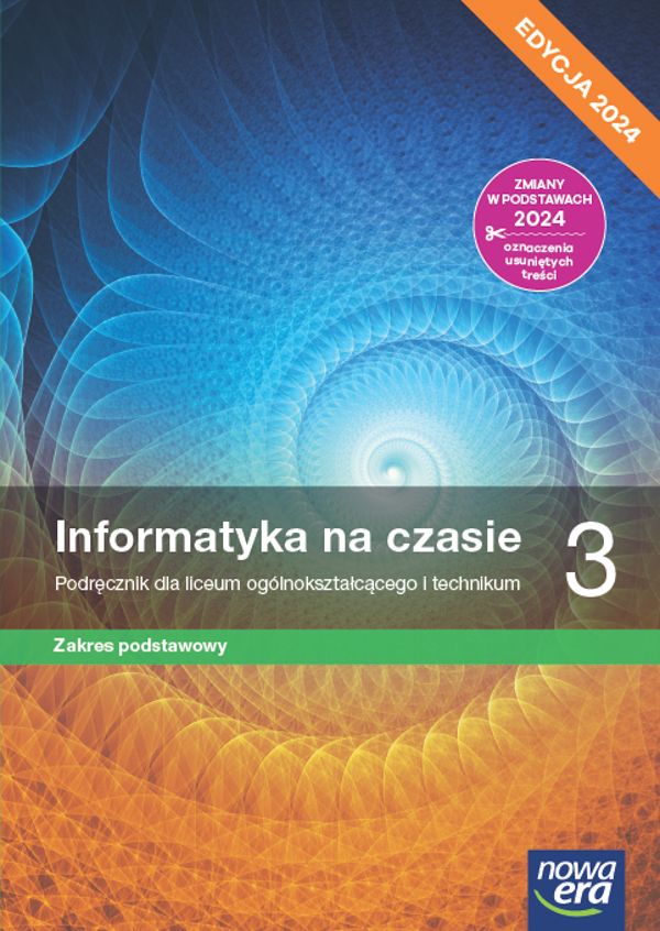 Informatyka na czasie 3 Podręcznik Zakres podstawowy Edycja 2024