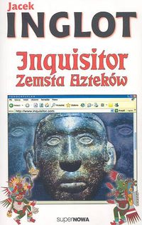 Inquisitor. Zemsta Azteków