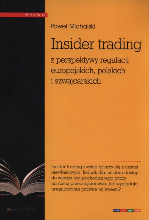 Insider trading z perspektywy regulacji europejskich, polskich i szwajcarskich