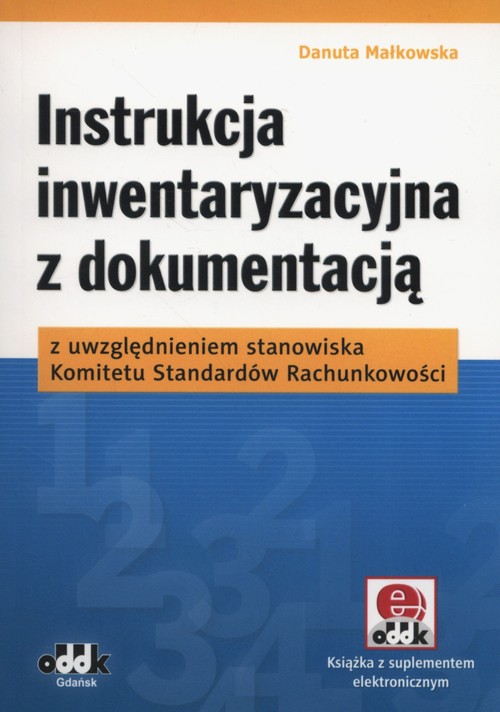 Instrukcja inwentaryzacyjna z dokumentacją z uwzględnieniem stanowiska Komitetu Standardów Rachunkow