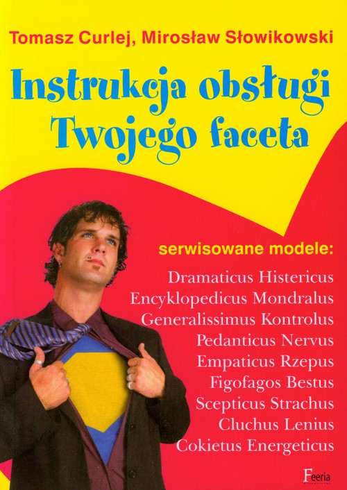 Instrukcja obsługi Twojego faceta