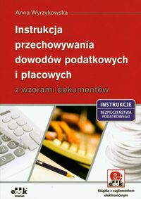 Instrukcja przechowywania dowodów podatkowych i płacowych