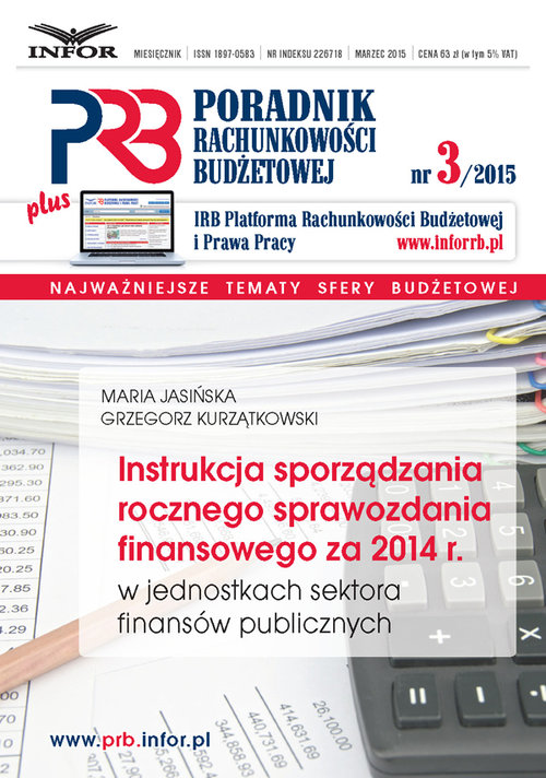 Instrukcja sporządzania  rocznego sprawozdania  finansowego za 2014 r. w jednostkach sektora finansó