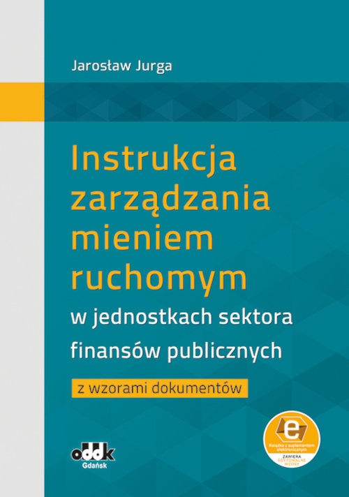 Instrukcja zarządzania mieniem ruchomym w jednostkach sektora finansów publicznych