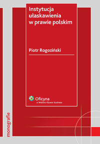 Instytucja ułaskawienia w prawie polskim