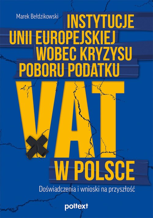 Instytucje Unii Europejskiej wobec kryzysu poboru podatku VAT w Polsce
