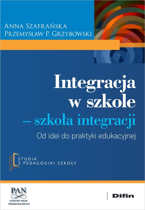 Integracja w szkole. Szkoła integracji