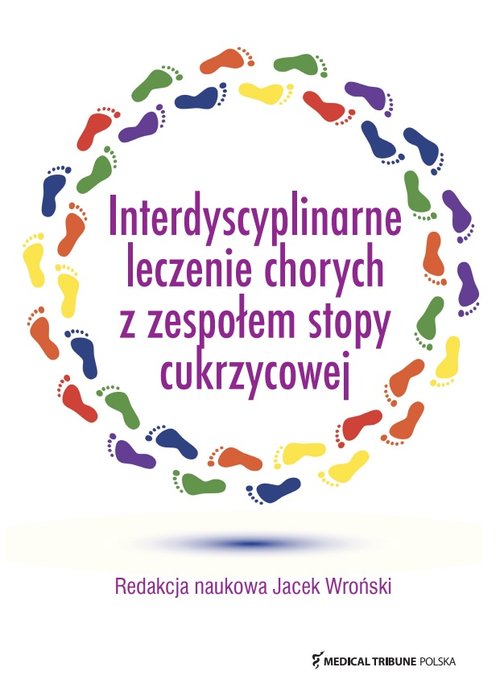 Interdyscyplinarne leczenie chorych z zespołem stopy cukrzycowej