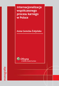 Internacjonalizacja współczesnego procesu karnego w Polsce