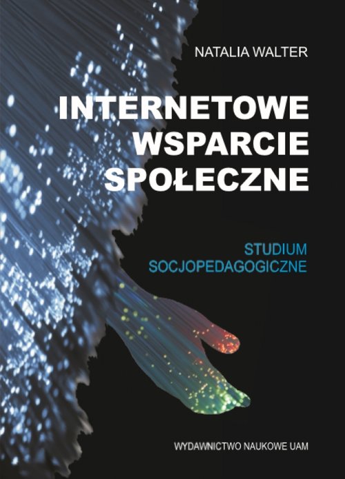 Internetowe wsparcie społeczne Studium socjopedagogiczne