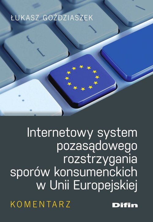 Internetowy system pozasądowego rozstrzygania sporów konsumenckich w Unii Europejskiej