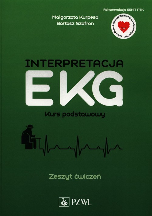 Interpretacja EKG Kurs podstawowy Zeszyt ćwiczeń