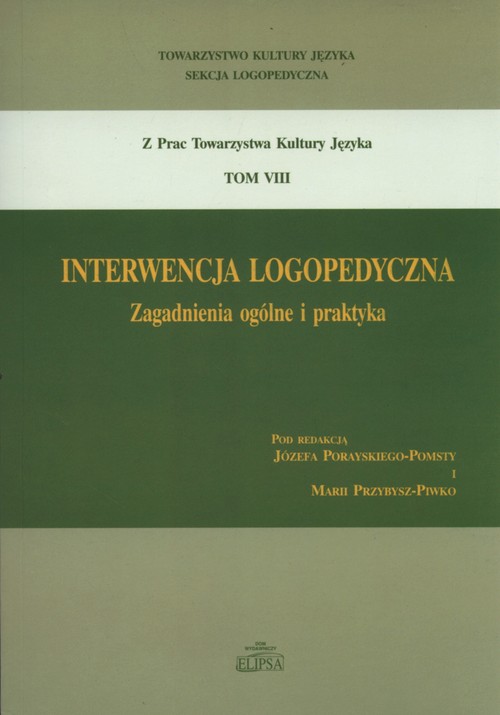 Interwencja logopedyczna zagadnienia ogólne i praktyka tom VIII