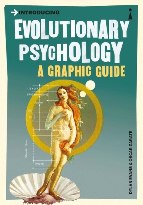 Introducing Evolutionary Psychology a graphic guide
