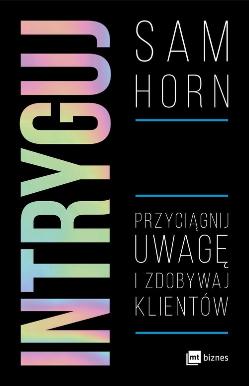 Intryguj Przyciągnij uwagę i zdobywaj klientów