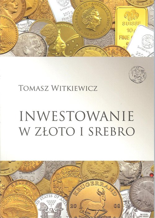 Inwestowanie w złoto i srebro