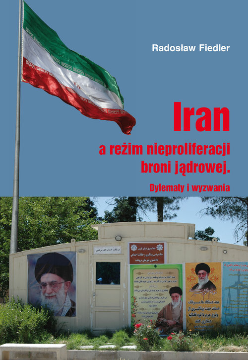 Iran a reżim nieproliferacji broni jądrowej