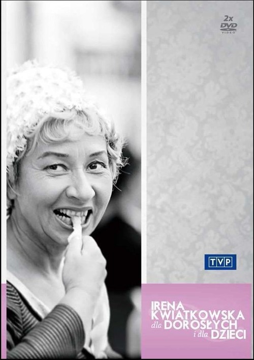 Irena Kwiatkowska Dla dorosłych i dla dzieci