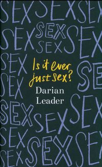 Is It Ever Just Sex?