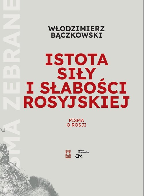 Istota siły i słabości rosyjskiej