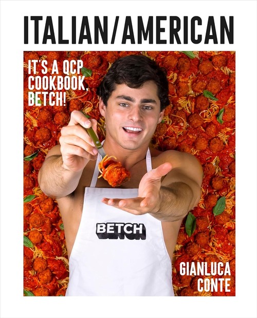 Italian/American It's a QCP cookbook, betch!