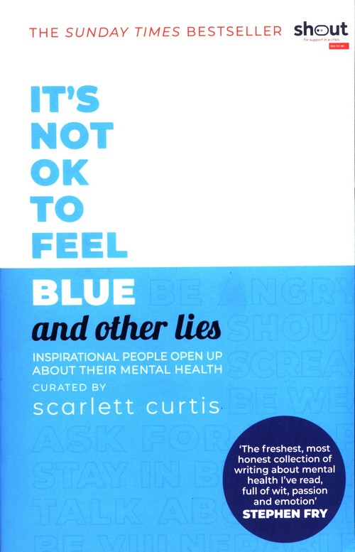 It's Not OK to Feel Blue (and other lies)