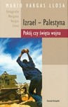 IZRAEL - PALESTYNA POKÓJ CZY ŚWIĘTA WOJNA