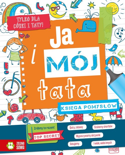 Księga pomysłów. Ja i mój tata