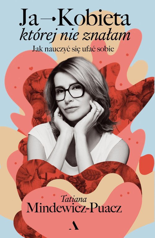 Ja - Kobieta, której nie znałam.