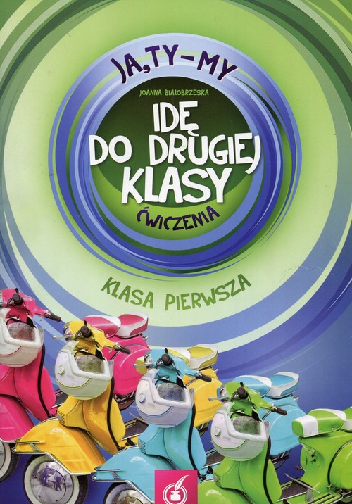 Ja Ty My 1 Idę do drugiej klasy Ćwiczenia