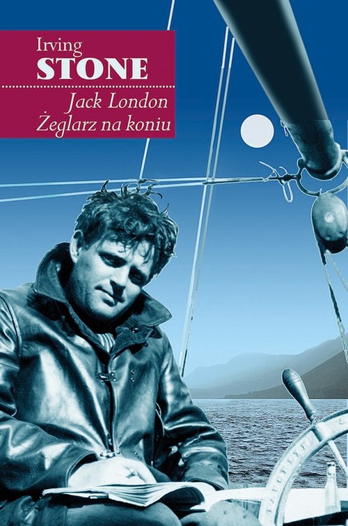 Jack London Żeglarz na koniu