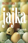 Jajka. 130 prostych przepisów