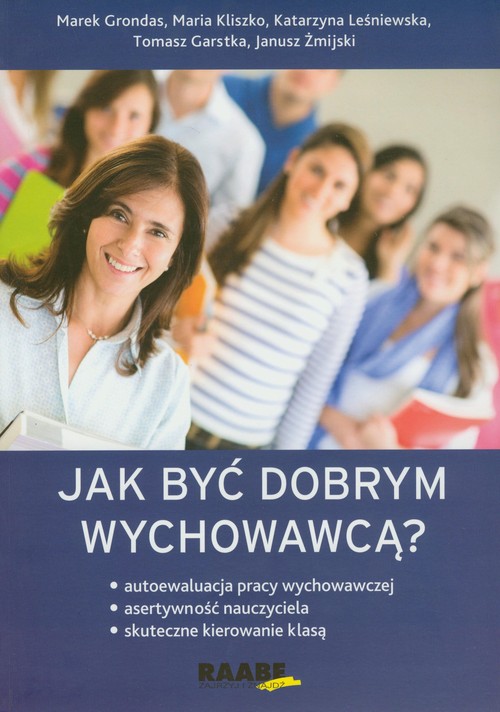 Jak być dobrym wychowawcą