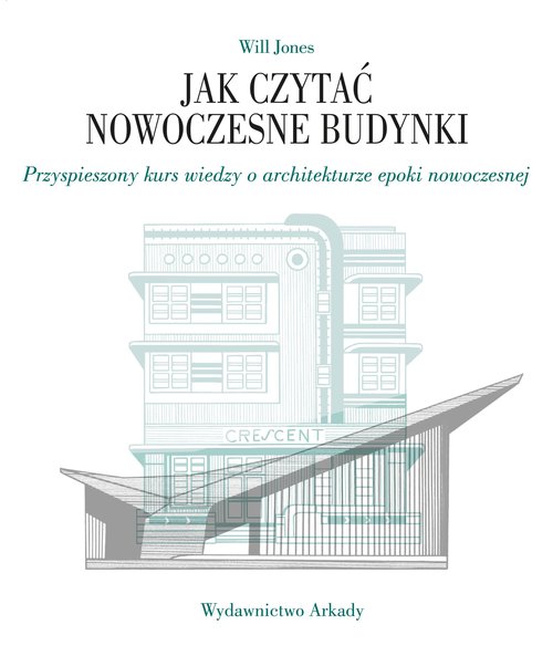 Jak czytać nowoczesne budynki