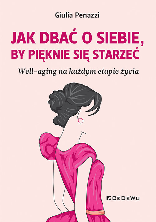 Jak dbać o siebie by pięknie się starzeć