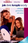 JAK DWIE KROPLE WODY CHŁOPAK POTRZEBNY OD ZARAZ