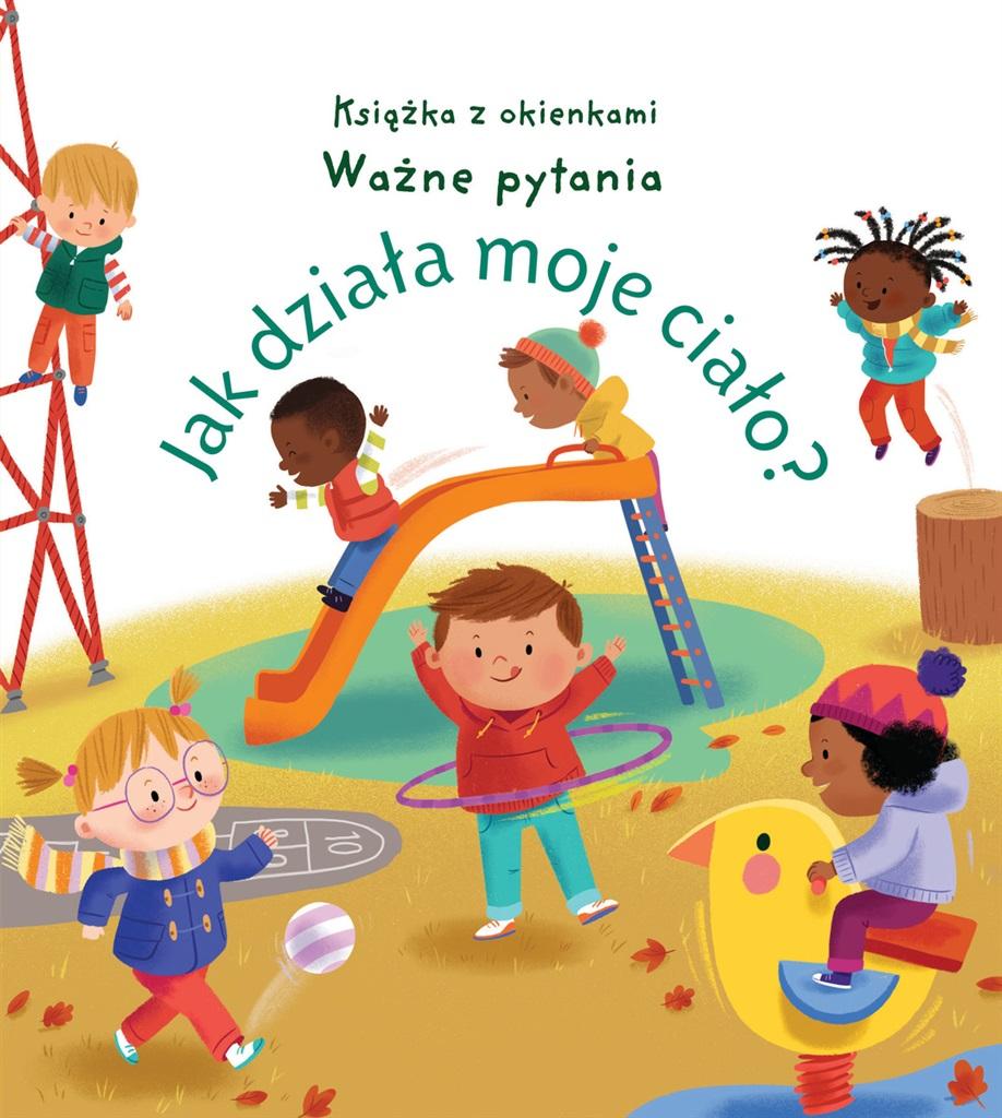 Jak działa moje ciało? Ważne pytania