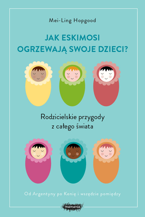 Jak Eskimosi ogrzewają swoje dzieci?
