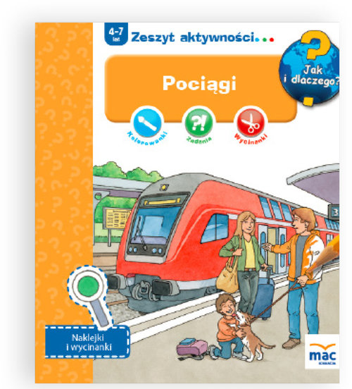 Jak i dlaczego! Pociagi