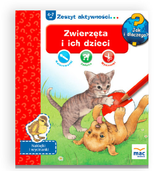 Jak i dlaczego! Zwierzeta i ich dzieci