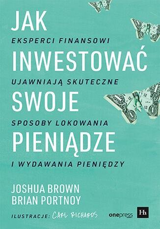 Jak inwestować swoje pieniądze.