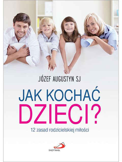 Jak kochać dzieci