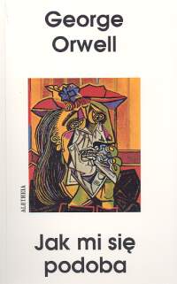 Jak mi się podoba Eseje, felietony, listy