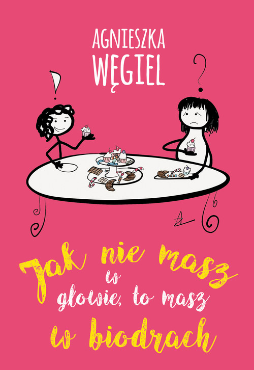 Jak nie masz w głowie, to masz w biodrach