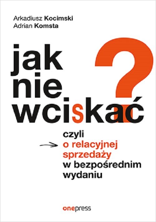 Jak nie wciskać?