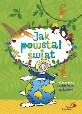 Jak powstał świat - Kolorowanka z naklejkami i...