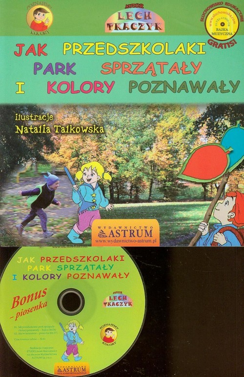 Jak przedszkolaki park sprzątały i kolory poznawały + CD